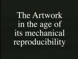 The Artwork in the Age of Its Mechanical Reproducibility by Walter Benjamin as told to Keith Sanborn by Jayne Austen © 1936