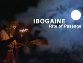 Ibogaine, Rite of Passage